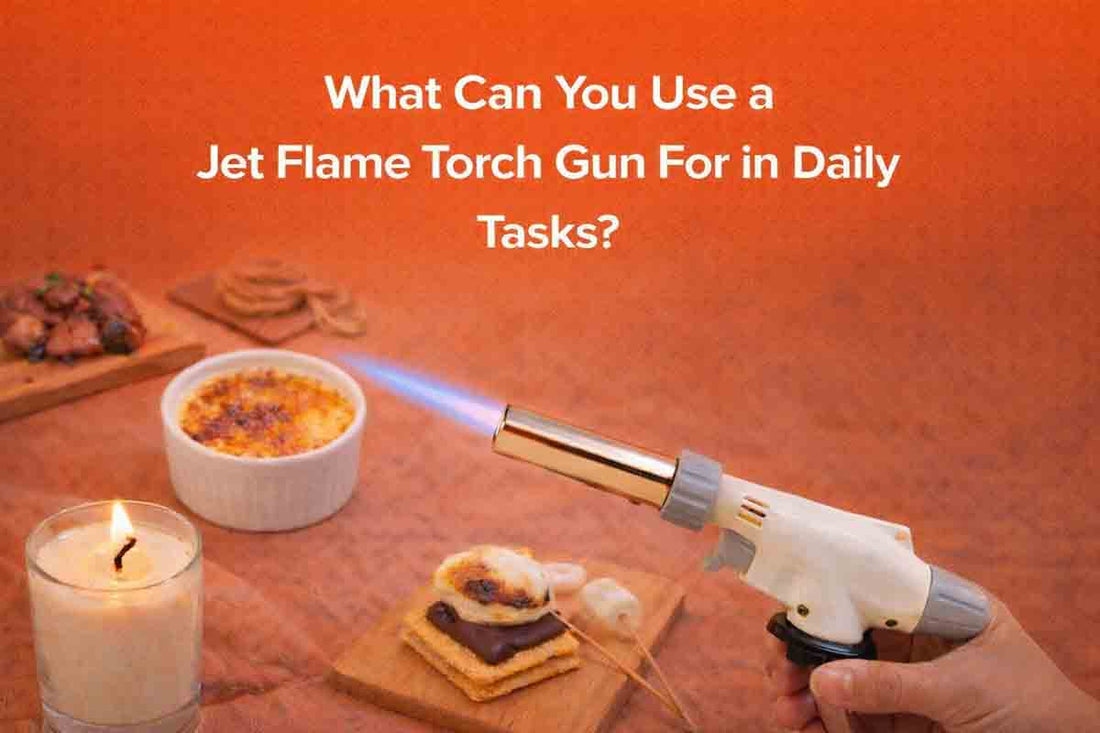 What Can You Use a Jet Flame Torch Gun For in Daily Tasks?
